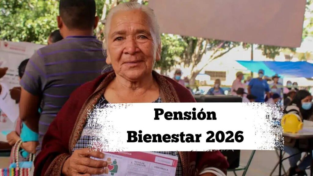 Pensión Bienestar 2026: quiénes quedan fuera del cobro
