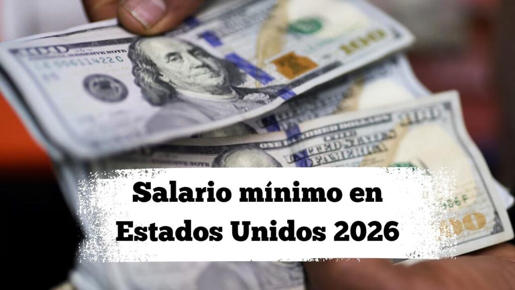 Salario mínimo en Estados Unidos 2026: aumento confirmado desde enero y quién recibe más dinero