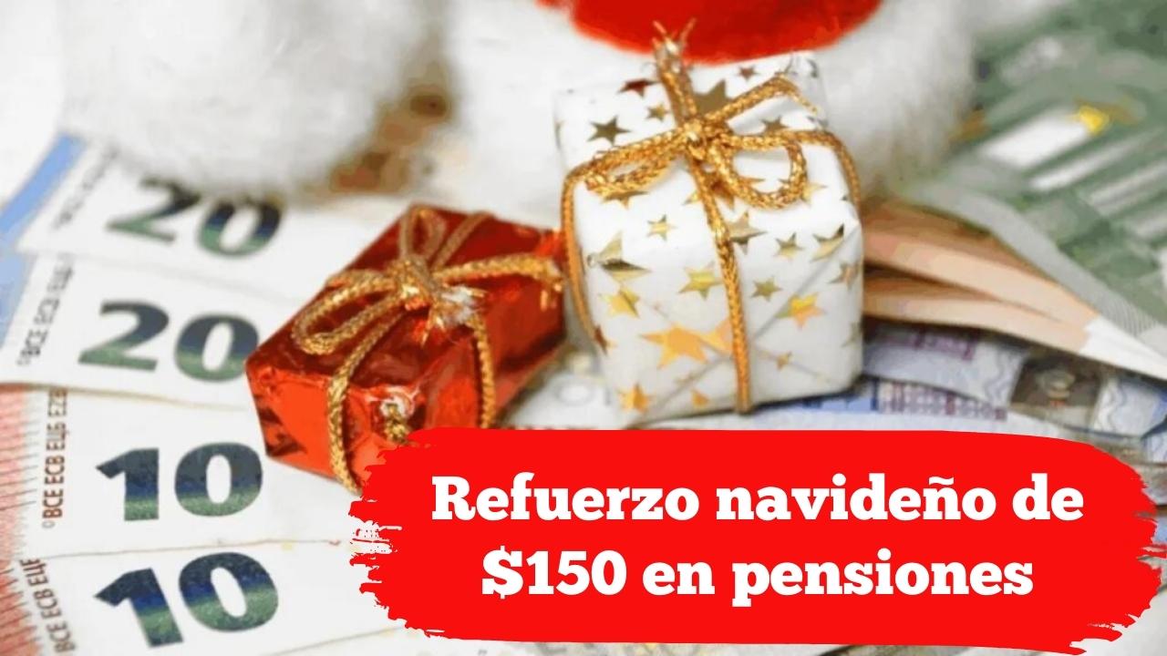 Refuerzo navideño de $150 en pensiones: quién califica y cómo acceder antes del 20 de diciembre