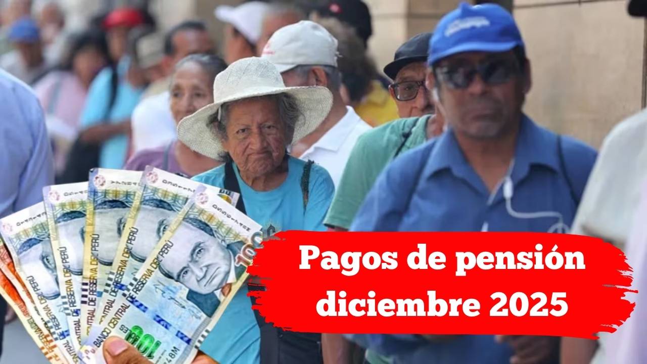 Pagos de pensión diciembre 2025: consulta tu fecha según apellido y tipo de beneficio
