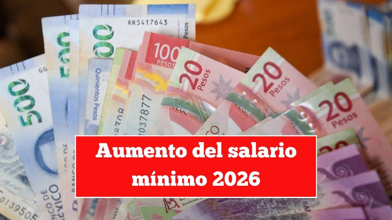 Aumento del salario mínimo 2026: cuánto recibirás y cómo afectará la economía