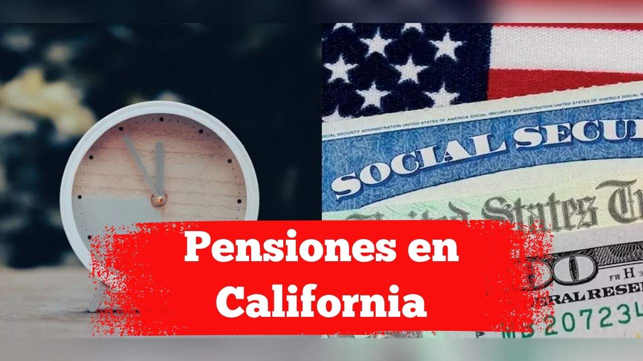 Pensiones en California: bancos y días de pago