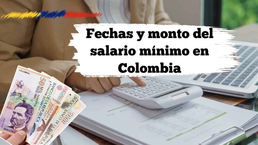 Fechas y monto del salario mínimo en Colombia para 2026