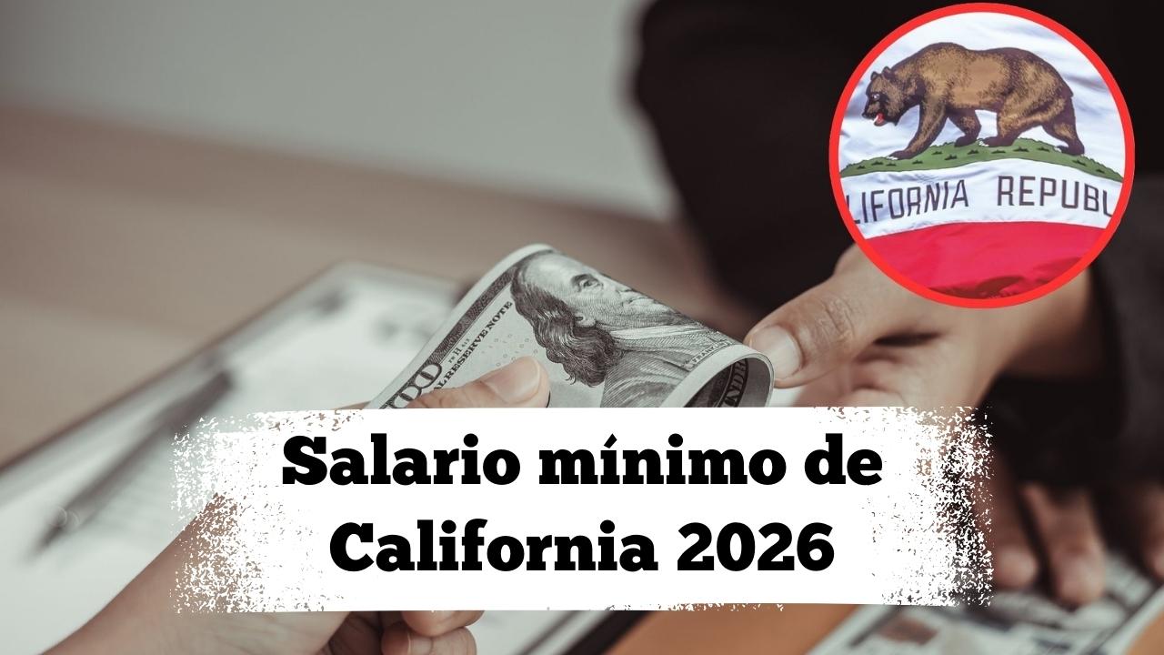 Salario mínimo de California 2026: cambios confirmados por DIR, lo que los trabajadores deben saber
