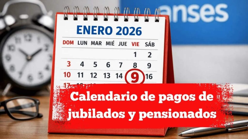 Calendario de pagos de jubilados y pensionados – enero 2026
