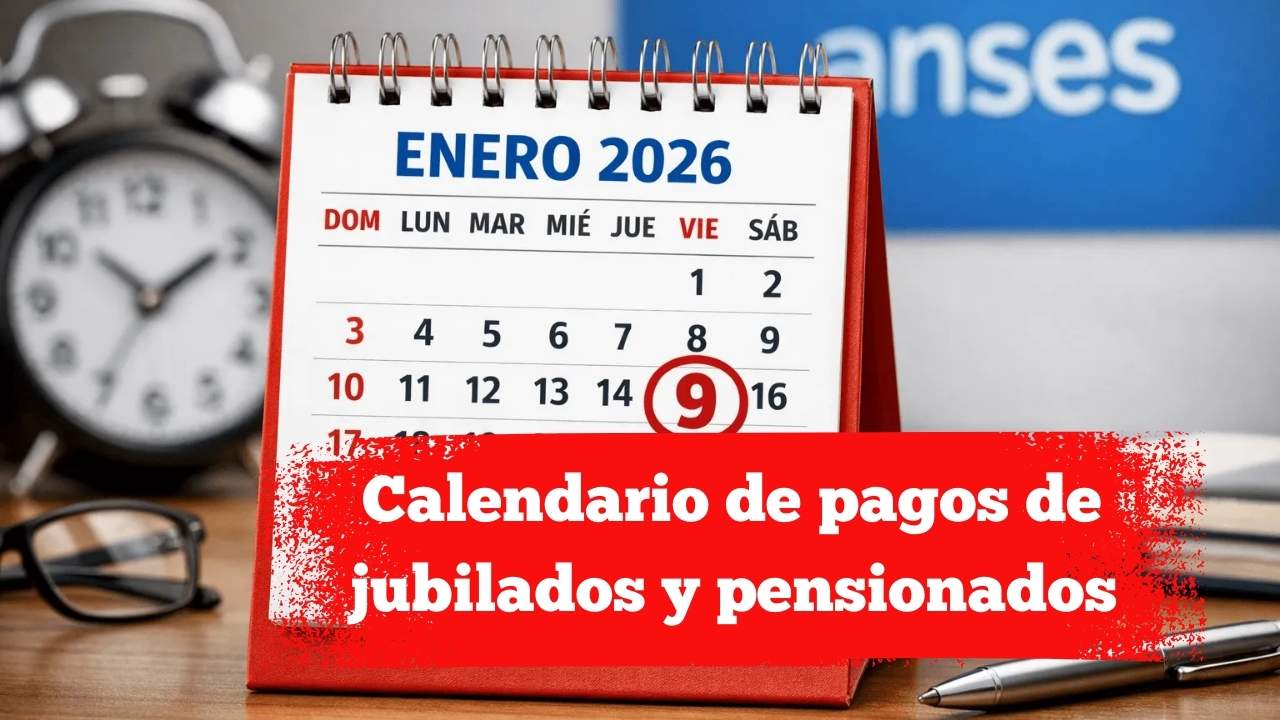 Calendario de pagos de jubilados y pensionados – enero 2026