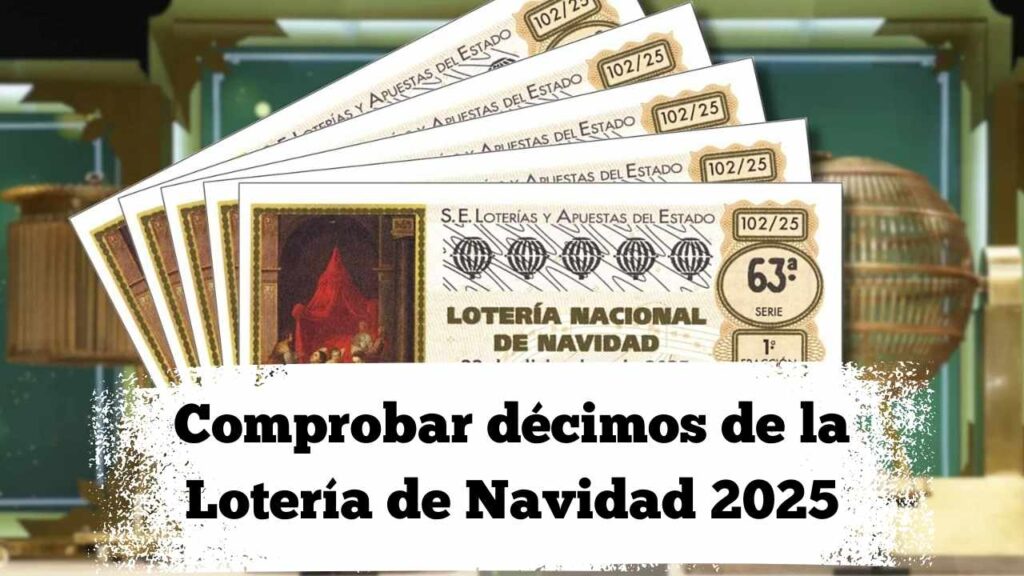 Comprobar décimos de la Lotería de Navidad 2025: el Gordo y pedreas