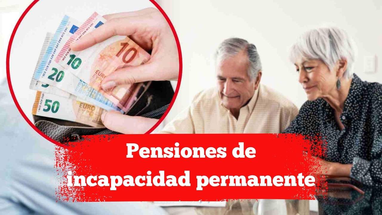 Pensiones de incapacidad permanente: cuánto subirán en 2026 según la Seguridad Social