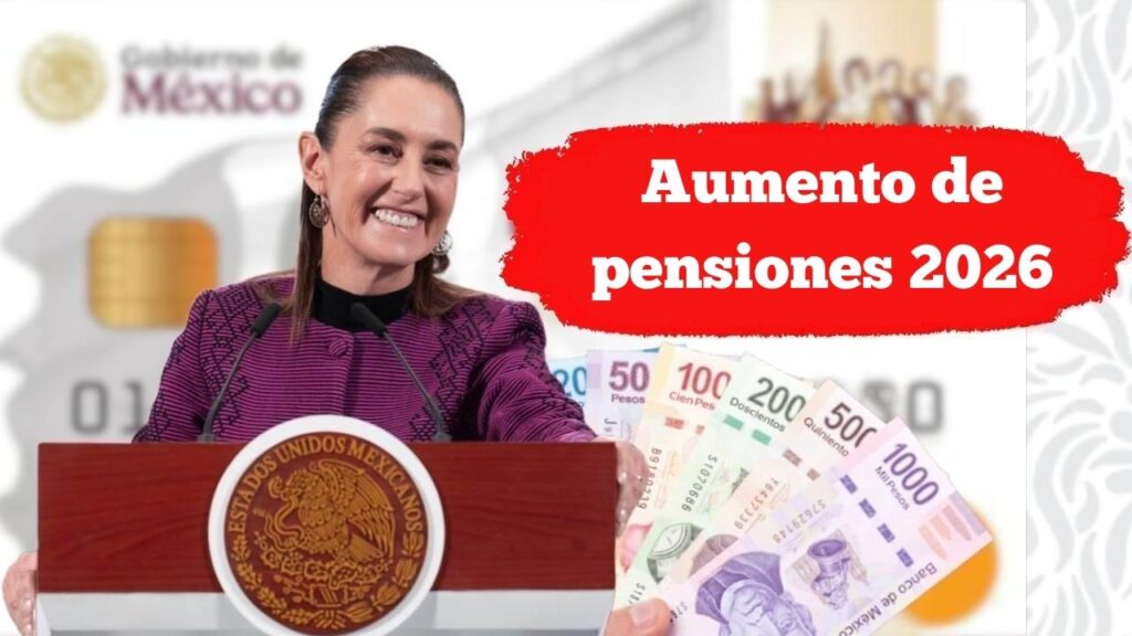 Aumento de pensiones 2026: consulta el calendario de depósitos y beneficiarios