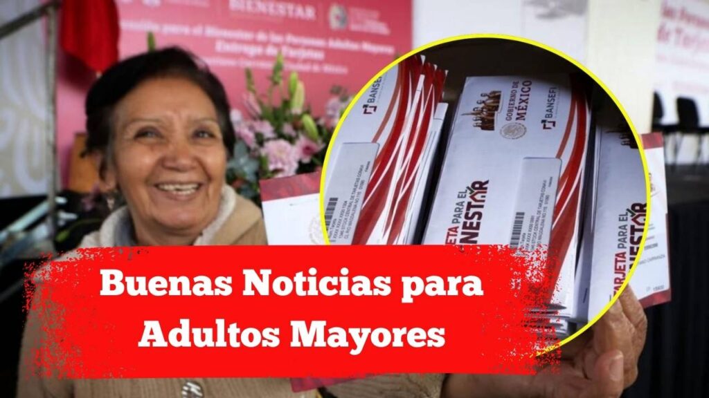 Buenas Noticias para Adultos Mayores: Pensiones Más Altas y 8 Beneficios Nuevos en 2026