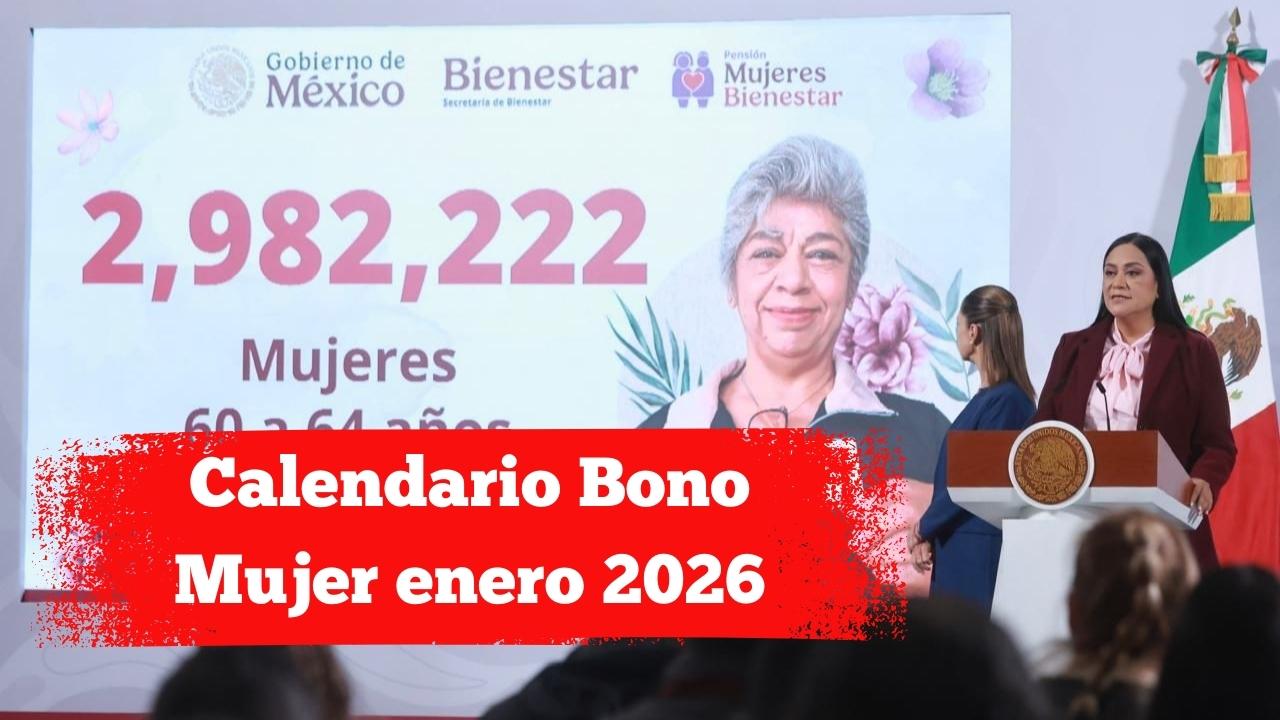 Calendario Bono Mujer enero 2026: fechas de depósito y pasos para cobrar
